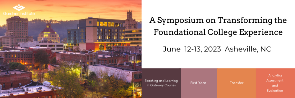 A Symposium on Transforming the Foundational College Experience